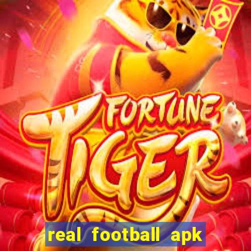 real football apk dinheiro infinito